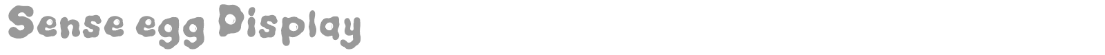 Sense Egg font preview